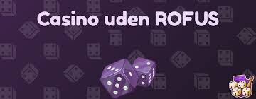 De Bedste Online Casinoer Uden Rufus