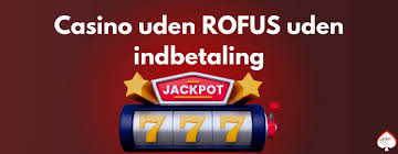 Casinospil uden Rufus En Ny Verden af Spil uden Bekymringer Casinospil uden Rufus En Ny Verden af Spil uden Bekymringer
