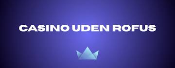 Poker Uden Rofus Din Guide til Strategier og Spilteknik