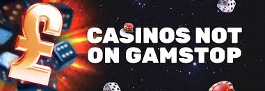 Casinos Not Registered on Gamstop Your Guide to Gaming Freedom